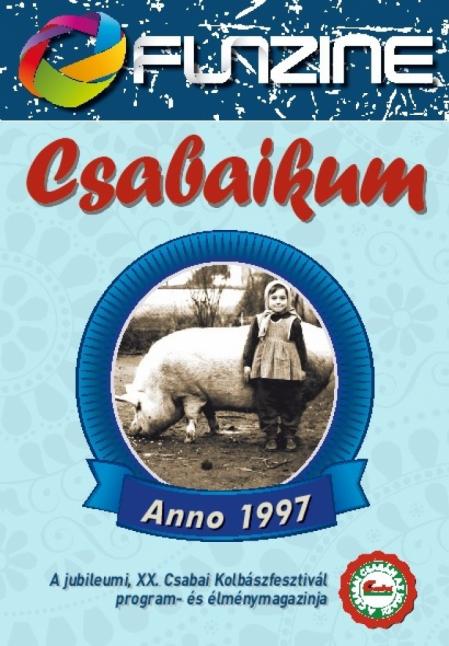 Csabaikum a zsebbe, irány a fesztivál!